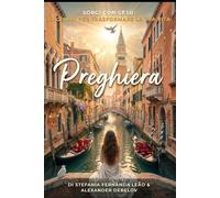 Preghiera: Un cammino di 30 giorni con Gesù per trasformare la tua vita (Rise With Jesus)