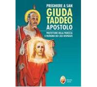 Preghiere A San Giuda Taddeo Apostolo (ebook)