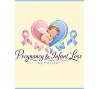 Pregnancy and Infant Loss Year long journal