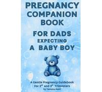 Pregnancy Companion Book For Dad Expecting a Baby Boy, First Time Dads Books, Dad-To-Be Book With Fun Facts, Affirmations and Song Suggestions: ... Fatherhood Baby Shower for Boy Gender Reveal