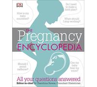 Pregnancy Encyclopedia: All Your Questions Answered