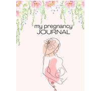 Pregnancy Journal, 8.5" X 11", 40 week prompts