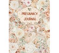 Pregnancy journal: A Memory Book for Mom and Baby