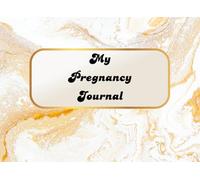 Pregnancy Journal and Planner for First-Time Moms: A Guided Keepsake Book with Weekly Tracker, Birth Plan, Baby Shower Memories & More: Capture Every ... - From 'I’m Pregnant' to Baby’s Arrival