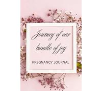 Pregnancy Journal: Journey of our bundle of joy