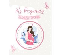 Pregnancy Journal & Memory Book for First-Time Moms: A Beautiful 60-Page Guided Keepsake to Track Baby Bump, Milestones, Appointments & Special Moments