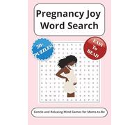 Pregnancy Joy Word Search: Gentle and Relaxing Mind Games for Moms-to-Be