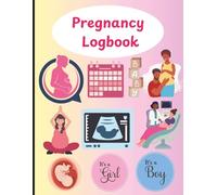 Pregnancy Logbook & Tracker for Expecting Moms: Daily Journal to Record Baby Growth, Symptoms, Appointments, and Milestones | Cute & Practical Pregnancy Organiser, 8.5 x 11 inch size, 100 pages