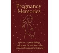 Pregnancy Memories: Memory Book for Expecting Mothers: Elegant Pregnancy Journal with Lined Pages and Gold Accents - Perfect Baby Shower Gift for Moms-to-Be (120 Pages)