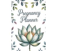 Pregnancy Planner: for First-Time Moms, Weekly Organizer with Baby Keepsake and Hospital Checklist