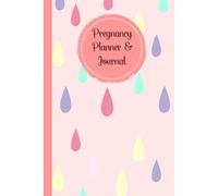 Pregnancy Planner & Journal: Memory book for mom and baby: come with Birth Preparation, Due Date & Birth Information, Doctor Appointment Tracker, ... Nutrition & Hydration Logs, 120 Pages, 6”x9”.