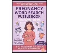 Pregnancy Word Search Puzzle Book For Moms-To-Be: Relaxing & Fun Cross The Words About Postpartum, Childbirth, Expecting Moms & Dads | Perfect For ... & Celebrate the Journey to Motherhood