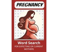Pregnancy Word Search Puzzle Book: Pregnancy word searches with easy-to-read print for labor, childbirth and postpartum, 50+ puzzles...