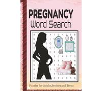 PREGNANCY WORD SEARCH PUZZLE BOOK: Word Searchers with Easy to Read Print about Pregnancy, Baby, Childbirth and more |6*9 inches,110 pages| 50+ Puzzles..... Gift for Vacations,Holidays and Relaxation
