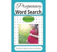 Pregnancy Word Search Puzzle Book: Word searches with easy-to-read print about pregnancy, birth, babies l 6 x9 inches, 110 pages l 50+ puzzles l Gift for fun while waiting for the big day!
