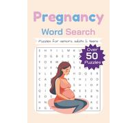 Pregnancy Word Search Puzzle book: Word Searches with Easy to Read Print about Pregnancy, Birth, Parenthood, and More │ 6x9 inches, 110 pages │ 50+ ... │Gift for Vactaions, Holidays, and Relaxation