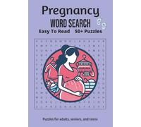 Pregnancy Word Search Puzzle Book: Word Searches with Easy to Read Print about Pregnancy, Child Birth, Motherhood | 6x9 inches, 110 pages | 50+ Puzzles...Gift for Vacations, Holidays and Leisure Time!