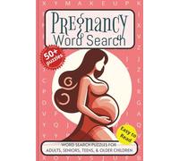 Pregnancy Word Search Puzzle Book: Word searches with easy to read print about Pregnancy, Childbearing, Motherhood, and More. 6x9 inches, 110 pages. ... Gift for Vacations, Holidays and Free Times.