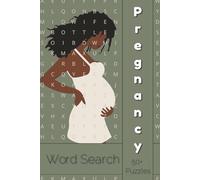 Pregnancy Word Search Puzzle Book: Word Searches with Easy to Read Print for Future Parents about Pregnancy, Baby Showers, Maternity and More | 6x9 ... Gift for Vacations, Holidays and Free Times