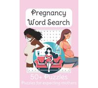 Pregnancy Word Search: Word Searches with Easy to Read Print about Motherhood, Maternity, and more | 6x9 inches, 110 pages | 50+ Puzzles ... Gift for Vacations, Holidays and Free Times