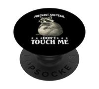 Pregnant and Feral Don't Touch Me Madre de ánimo - PopSockets PopGrip Adhesivo