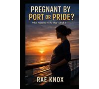 Pregnant by Port or Pride (What Happens On The Ship)