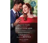 Pregnant In The Italians Palazzo / Cinderella Hired For His Revenge (e