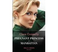 Pregnant Princess In Manhattan (ebook)