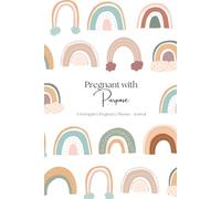 Pregnant with Purpose - 6x9" Pregnancy Planner for Surrogates with Medication Calendar, Weekly Tracking, Positive Affirmations, Birth Plan, and more! - Boho Rainbow Cover