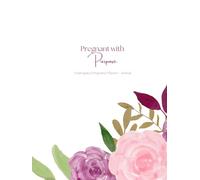 Pregnant with Purpose - 8.25x11" Pregnancy Planner for Surrogates with Medication Calendar, Weekly Tracking, Positive Affirmations, Birth Plan, and more! - Floral Cover V2