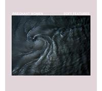 Pregnant Women - Soft Features [Vinilo]