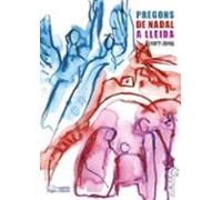 Pregons De Nadal A Lleida (1977-2016)