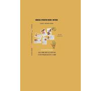 Pregrafismo e manualità fine -Manuale operativo neuro-motorio: Dalle prime linee alla scrittura - Attività progressive per 3/8anni (-Manuale operativo ... manualità fine ,neuropsicomotricita')