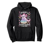 Pregunta de Axolotl lista para el tercer grado el primer día Sudadera con Capucha