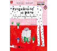 Pregunta-ho al pare: ... i altres frases misterioses dels adults: 11 (los nenúfares)