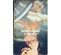 pregúntale a Alicia-Edición1977