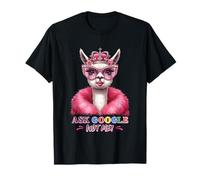 Pregúntale a Google Not Me Llama Queen Style Camiseta