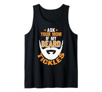 Pregúntale A Tu Madre Si Mi Barba Le Hace Cosquillas. Camiseta sin Mangas