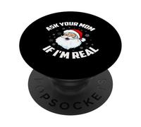 Pregúntale a tu mamá si Soy Real Papá Noel Divertido de Navidad PopSockets PopGrip Adhesivo