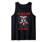 Pregúntale a tu mamá si Soy Real sarcástico Santa Humor Navidad Camiseta sin Mangas