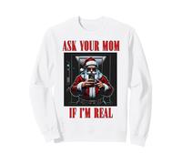 Pregúntale a tu mamá si Soy Real sarcástico Santa Humor Navidad Sudadera