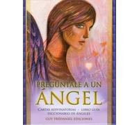 PREGUNTALE A UN ANGEL (ESPIRITUALIDAD) (edición en español)