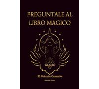 Pregúntale al libro mágico: La Voz Del Oráculo Cansado