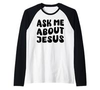 Pregúntame Acerca de Jesús | Creyente Cristiano Fe Dios Retro Camiseta Manga Raglan