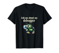 Pregúntame Acerca de mi Debugger IT Reboot Bug Humor Camiseta