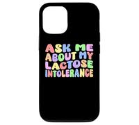 Pregúntame acerca de mi intolerancia a la lactosa | Humor adulto nervioso divertido Carcasa para iPhone 12/12 Pro