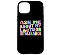 Pregúntame acerca de mi intolerancia a la lactosa | Humor adulto nervioso divertido Carcasa para iPhone 15 Plus