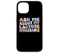 Pregúntame acerca de mi intolerancia a la lactosa | Humor adulto nervioso divertido Carcasa para iPhone 13