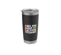 Pregúntame acerca de mi intolerancia a la lactosa | Humor adulto nervioso divertido Vaso térmico de acero inoxidable de doble pared