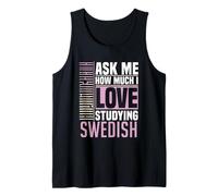 Pregúntame cuánto me Gusta estudiar el Idioma Sueco Camiseta sin Mangas